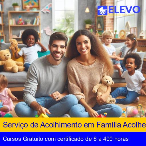 Serviço de Acolhimento em Família Acolhedora